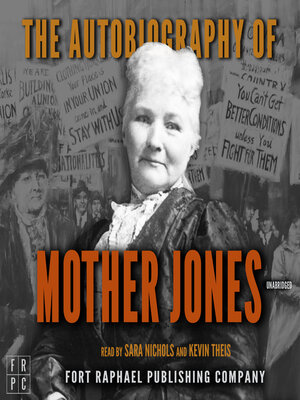 cover image of The Autobiography of Mother Jones--Unabridged